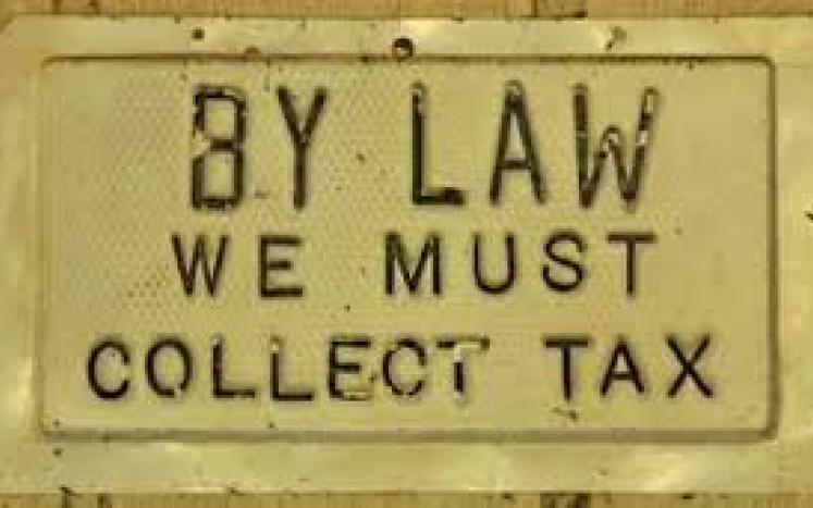 By Law We Must Collect Tax